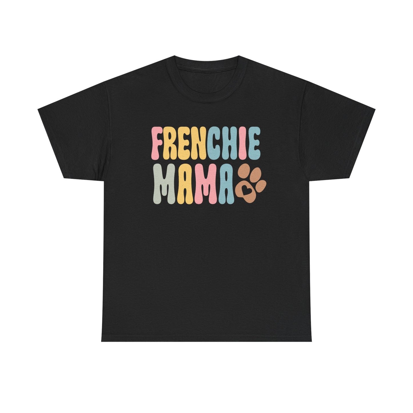 Heavy Cotton - Frenchie Mama Tee