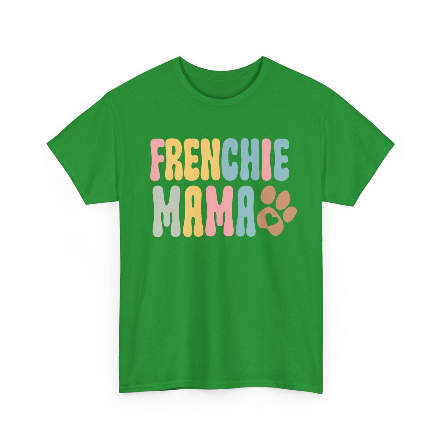 Heavy Cotton - Frenchie Mama Tee