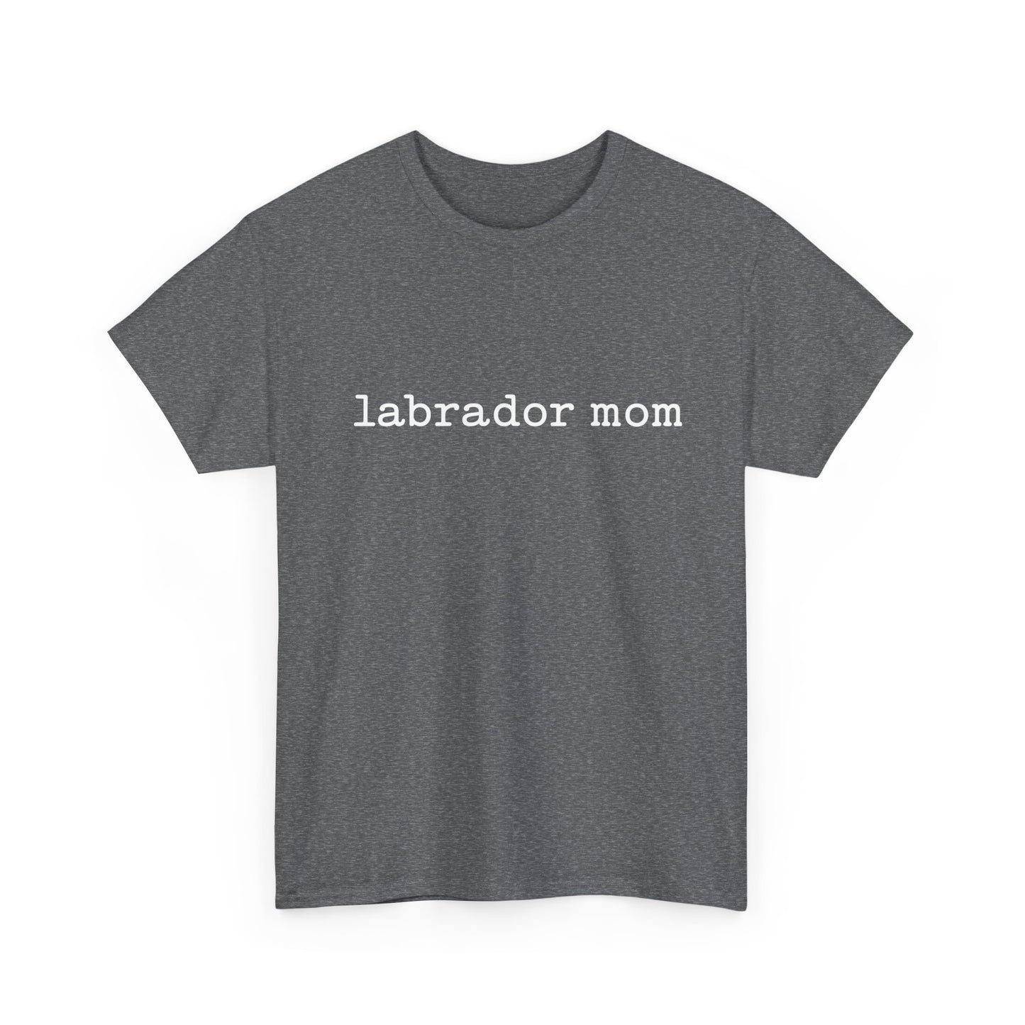 Heavy Cotton- Labrador Mom Tee