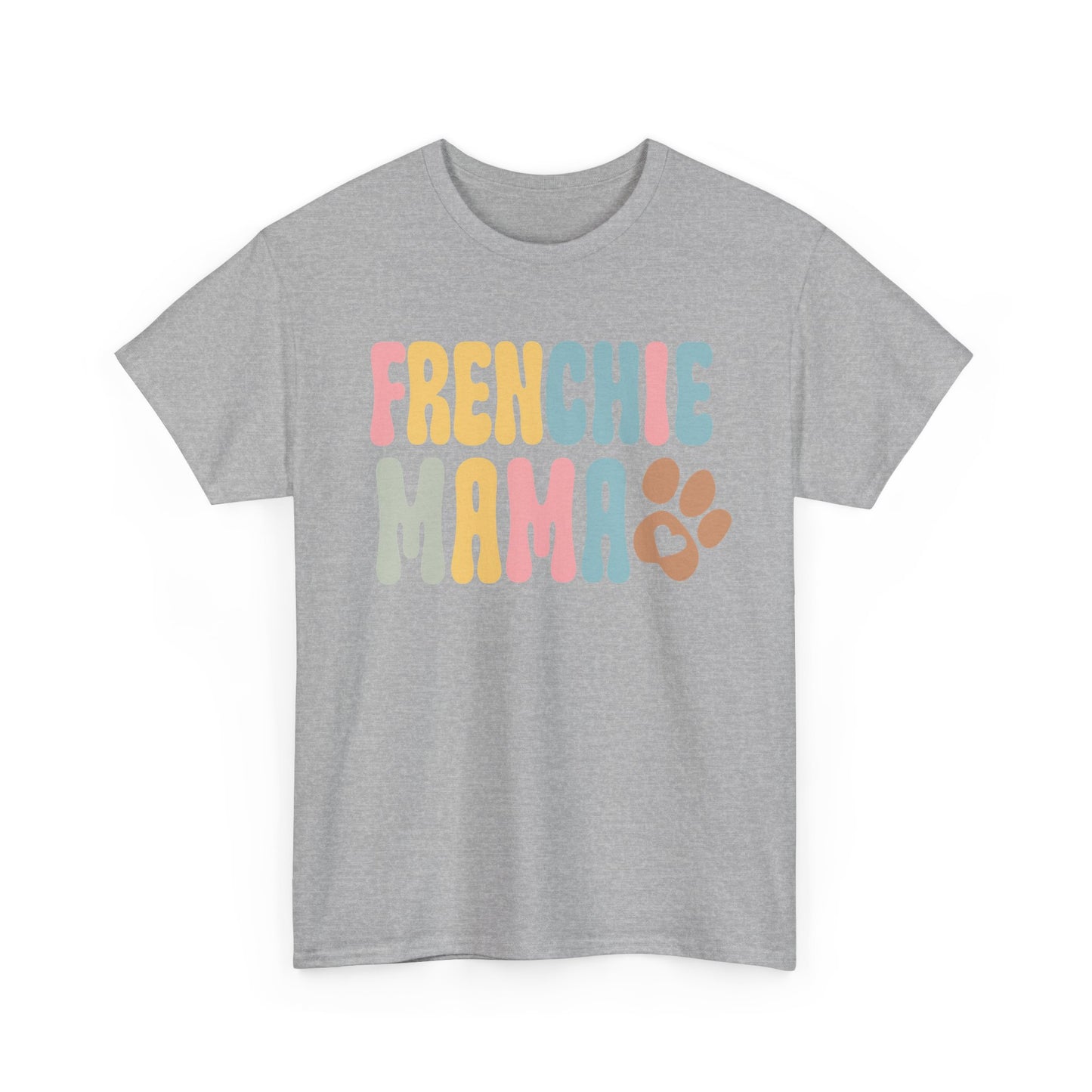 Heavy Cotton - Frenchie Mama Tee