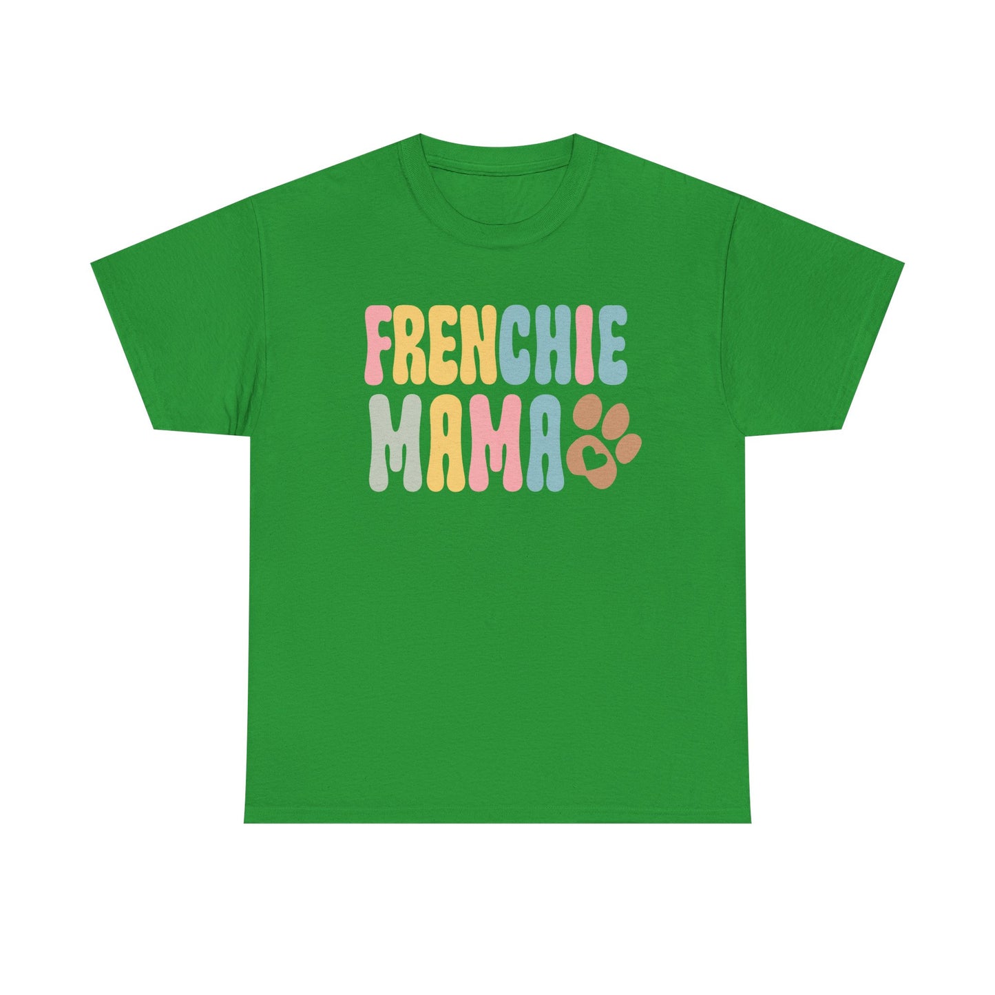 Heavy Cotton - Frenchie Mama Tee