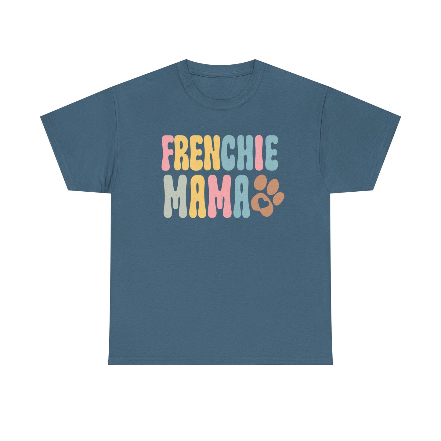 Heavy Cotton - Frenchie Mama Tee
