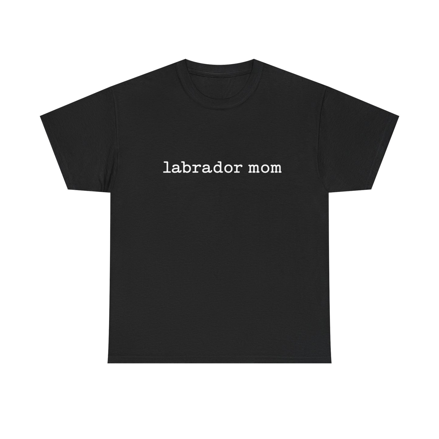 Heavy Cotton- Labrador Mom Tee