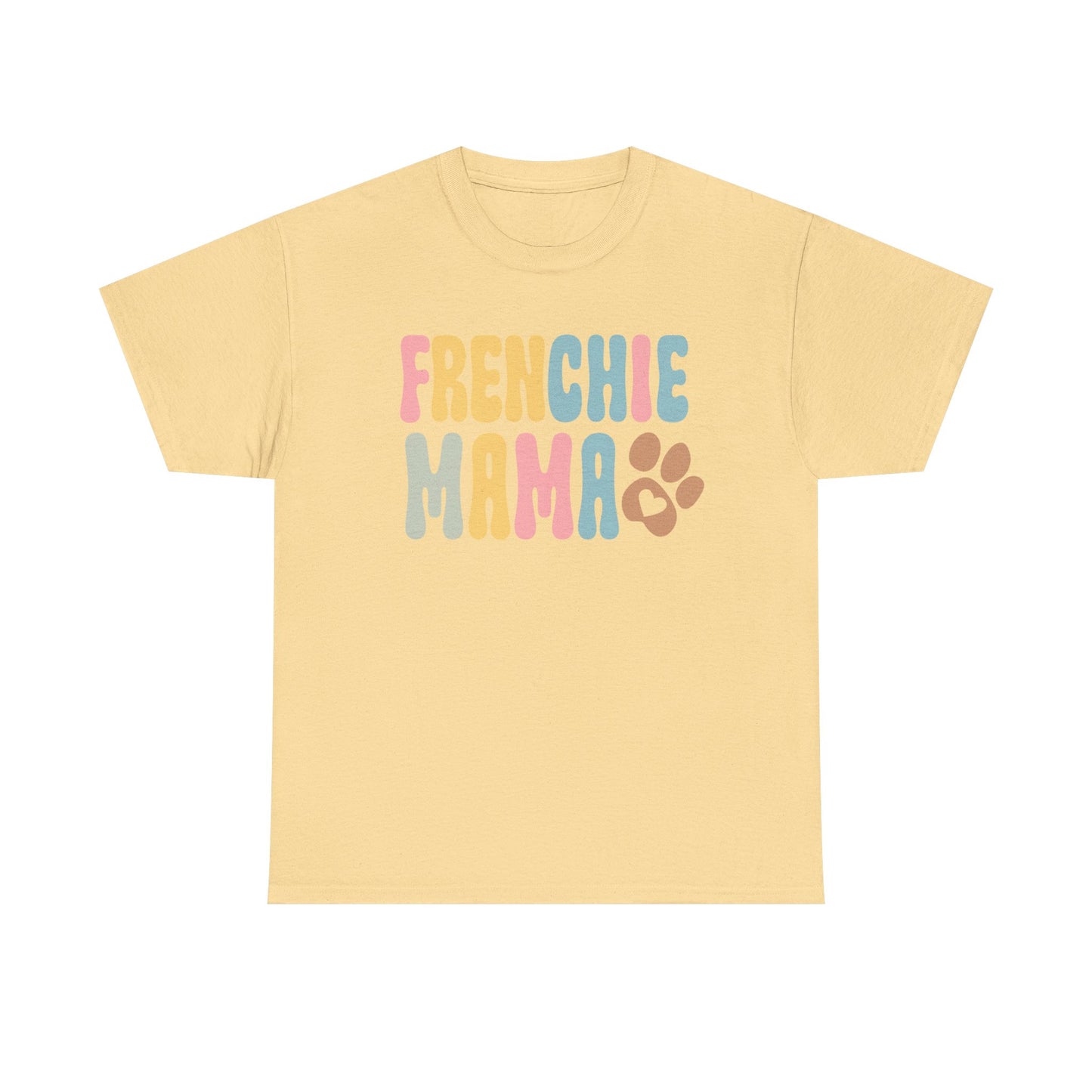 Heavy Cotton - Frenchie Mama Tee