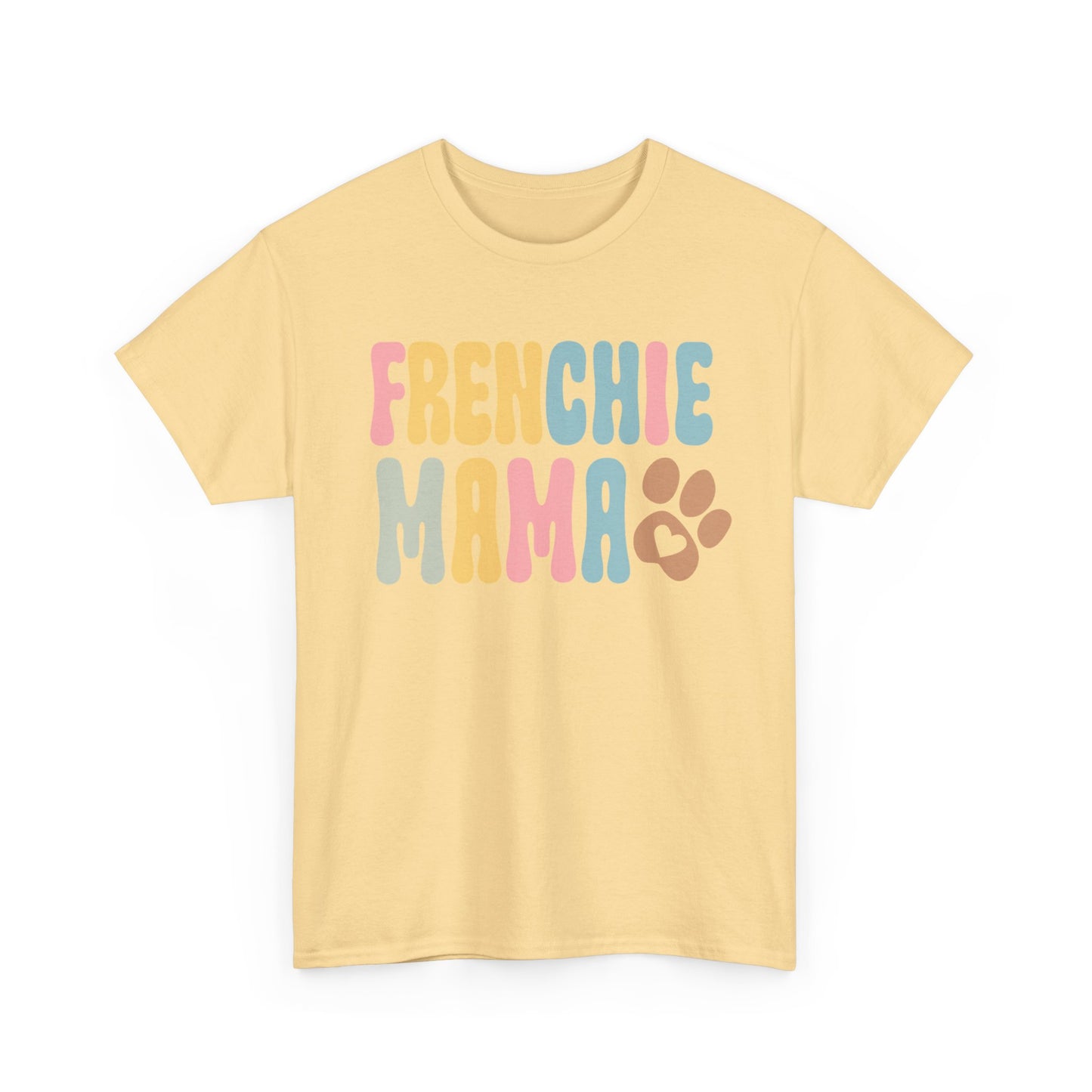 Heavy Cotton - Frenchie Mama Tee