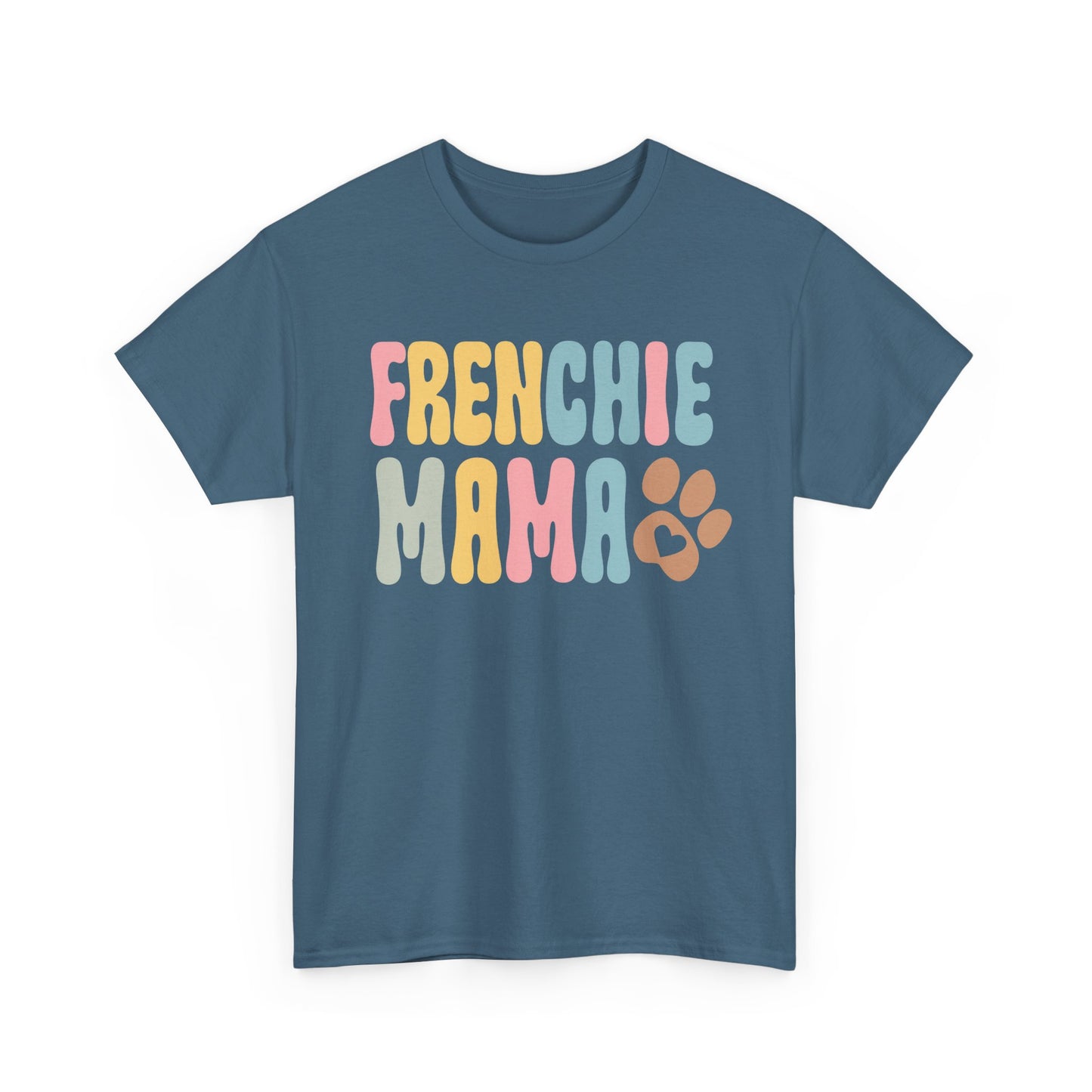Heavy Cotton - Frenchie Mama Tee
